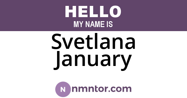 Svetlana January
