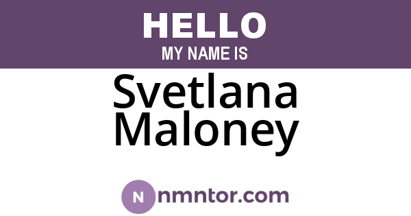 Svetlana Maloney