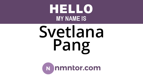 Svetlana Pang