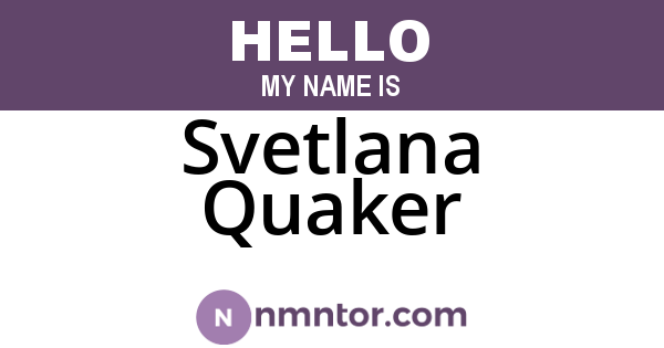 Svetlana Quaker