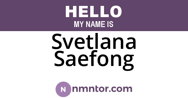 Svetlana Saefong