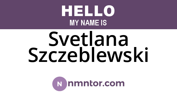 Svetlana Szczeblewski