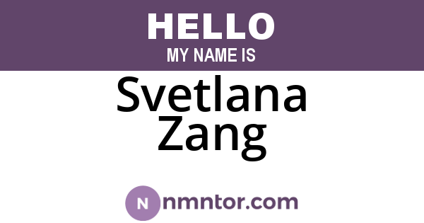 Svetlana Zang