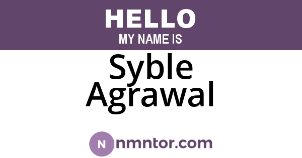 Syble Agrawal