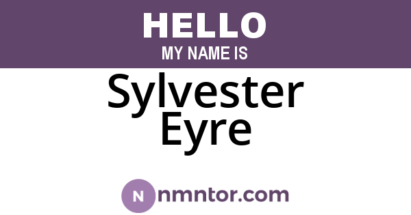 Sylvester Eyre