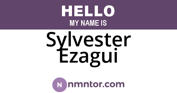 Sylvester Ezagui