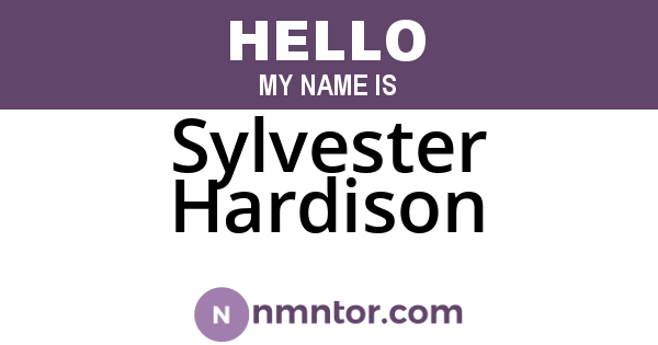 Sylvester Hardison