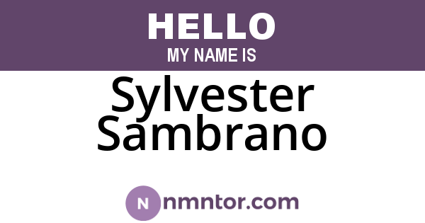 Sylvester Sambrano