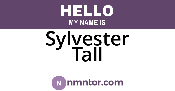 Sylvester Tall