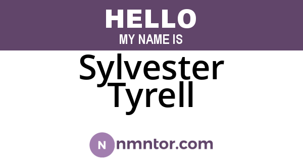 Sylvester Tyrell