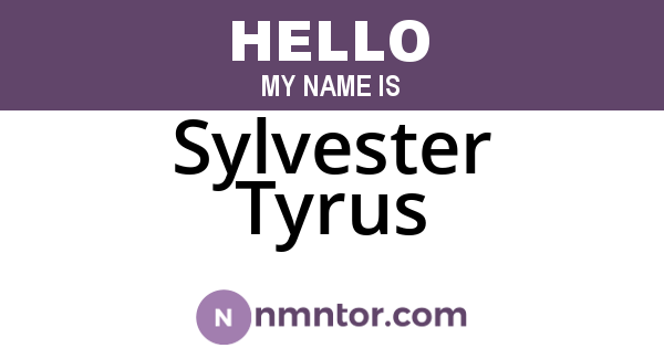 Sylvester Tyrus