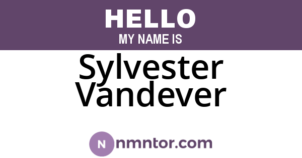 Sylvester Vandever