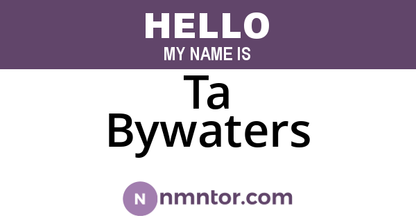 Ta Bywaters