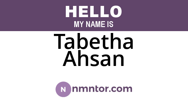 Tabetha Ahsan