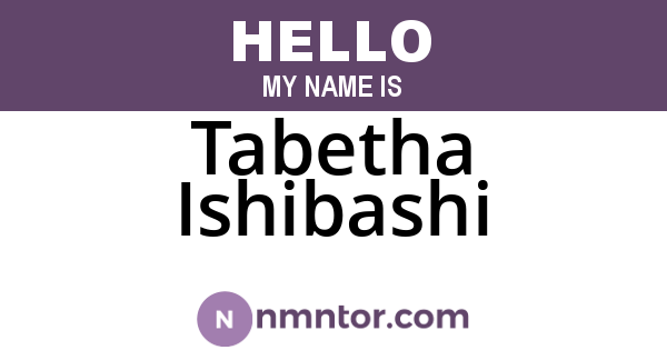 Tabetha Ishibashi