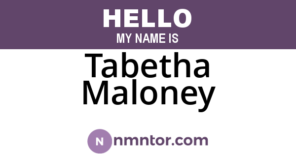 Tabetha Maloney