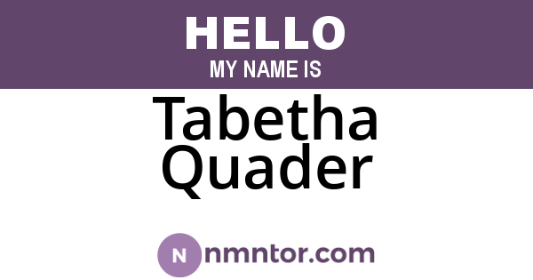 Tabetha Quader