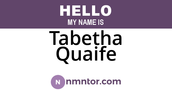 Tabetha Quaife