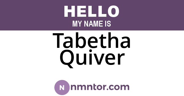 Tabetha Quiver