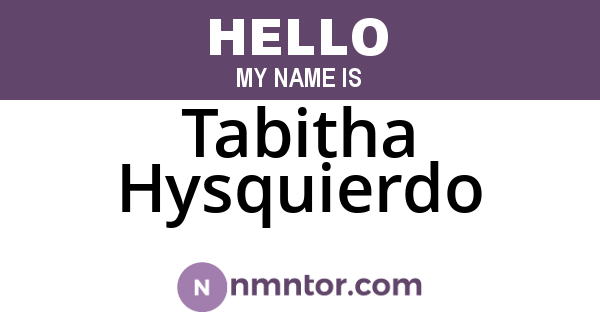 Tabitha Hysquierdo