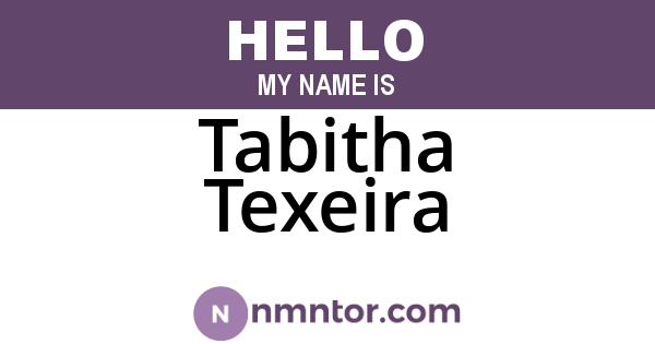 Tabitha Texeira
