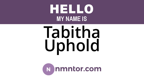 Tabitha Uphold