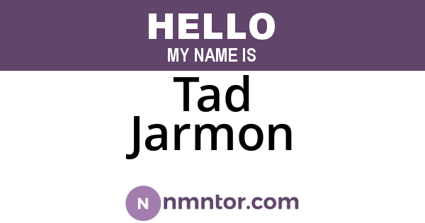 Tad Jarmon