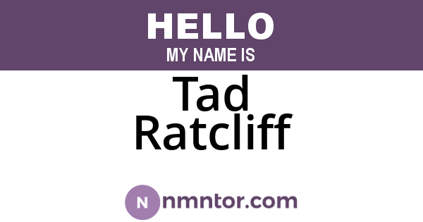 Tad Ratcliff
