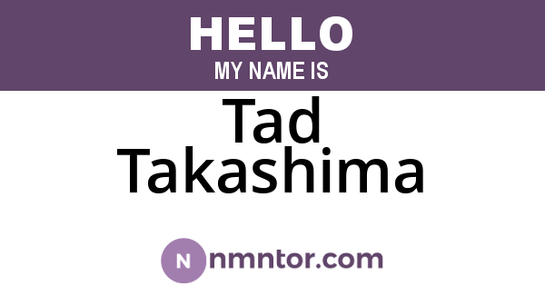 Tad Takashima
