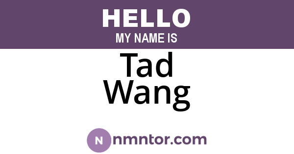 Tad Wang