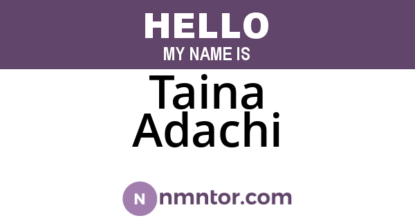Taina Adachi