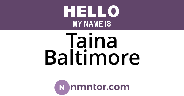 Taina Baltimore