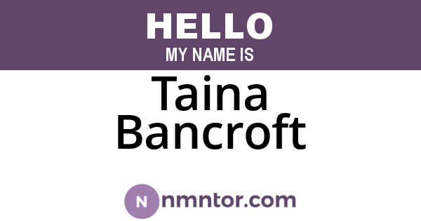 Taina Bancroft