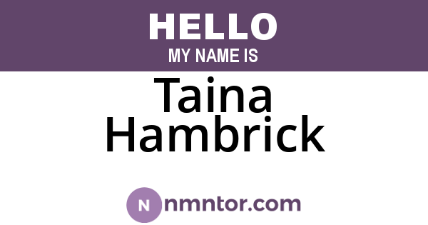 Taina Hambrick