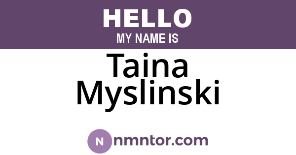 Taina Myslinski