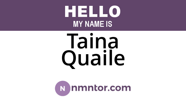 Taina Quaile