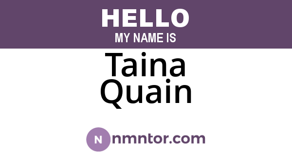 Taina Quain