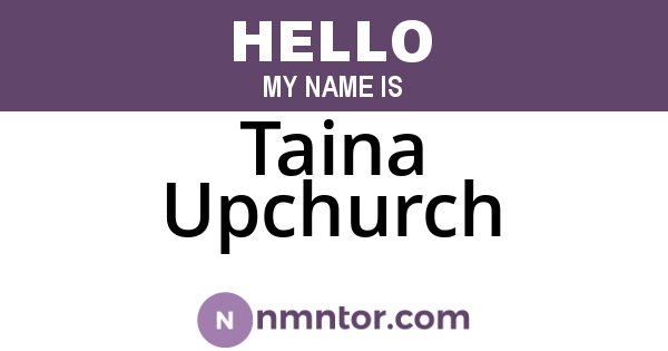 Taina Upchurch