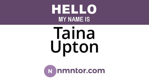 Taina Upton