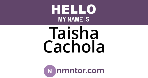 Taisha Cachola
