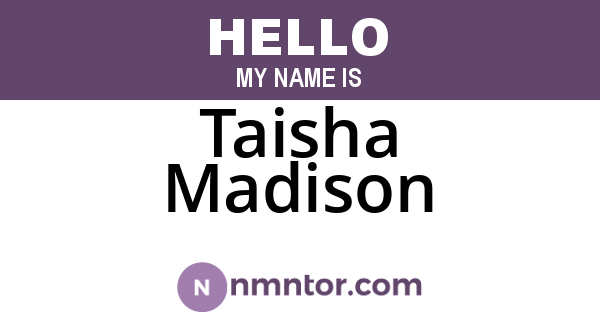 Taisha Madison