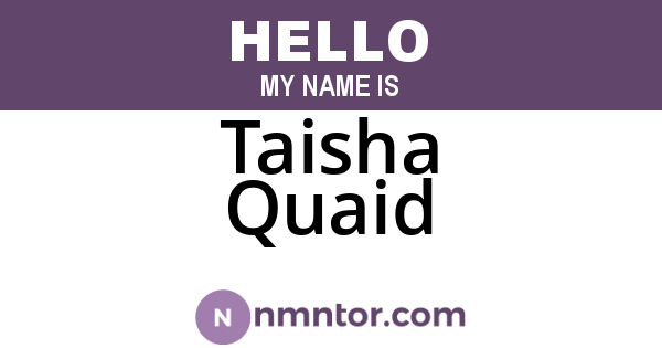 Taisha Quaid