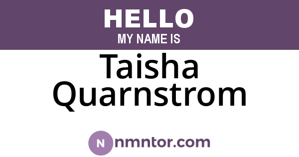 Taisha Quarnstrom