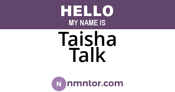 Taisha Talk