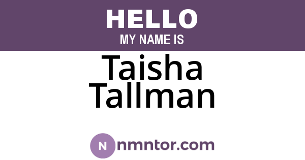 Taisha Tallman