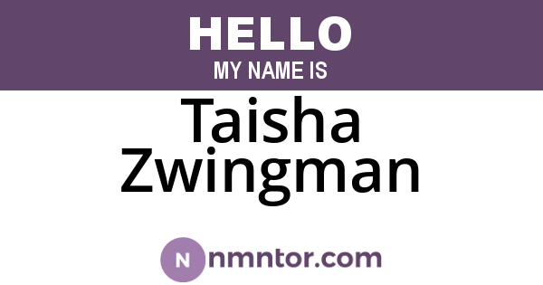 Taisha Zwingman