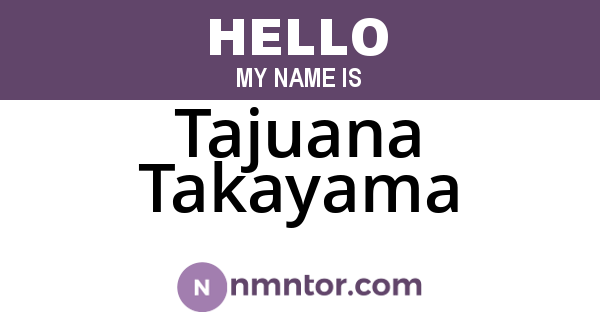 Tajuana Takayama