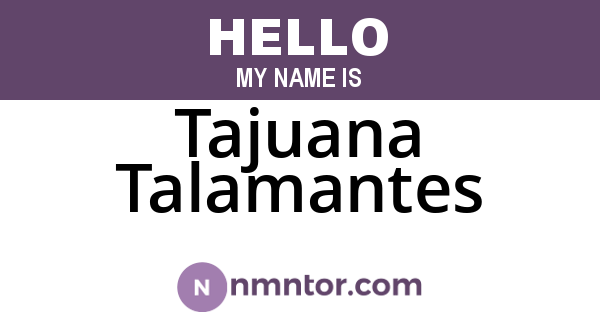 Tajuana Talamantes