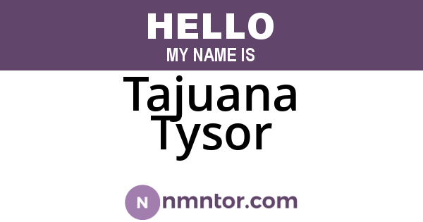 Tajuana Tysor