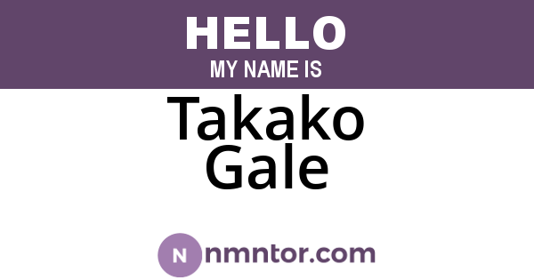 Takako Gale